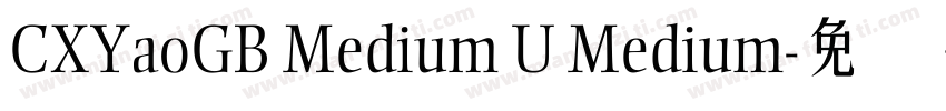 CXYaoGB Medium U Medium字体转换